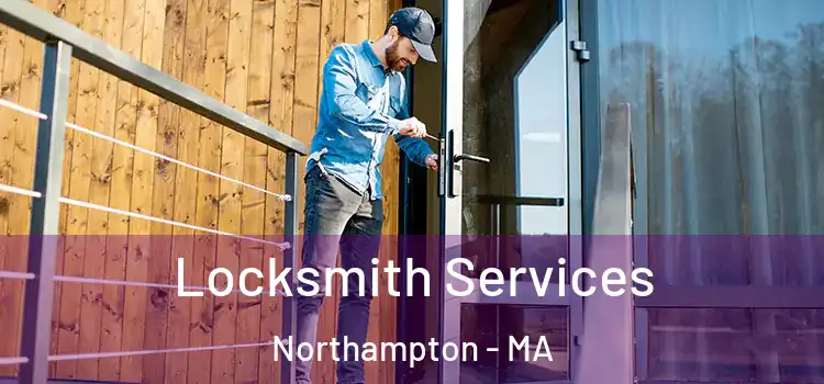 Locksmith Services Northampton - MA