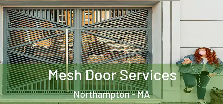 Mesh Door Services Northampton - MA