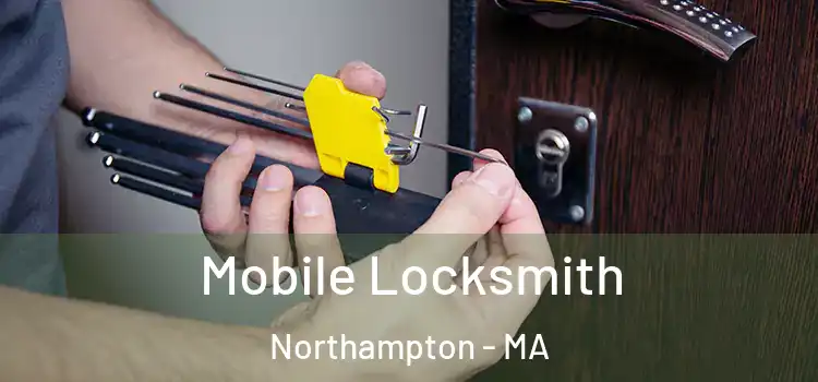 Mobile Locksmith Northampton - MA