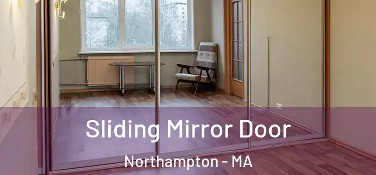  Sliding Mirror Door Northampton - MA