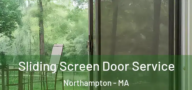 Sliding Screen Door Service Northampton - MA