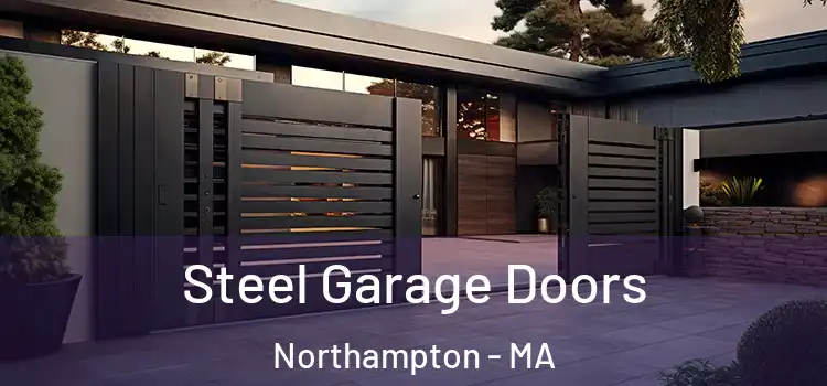 Steel Garage Doors Northampton - MA