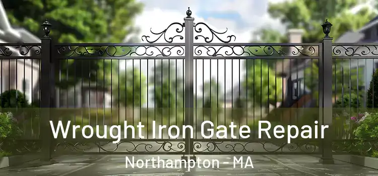 Wrought Iron Gate Repair Northampton - MA
